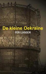 Fer Lugger De kleine Oekraïne -   (ISBN: 9789403639246)