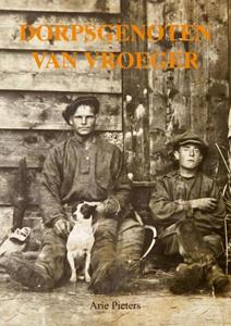 Arie Pieters Dorpsgenoten van vroeger -   (ISBN: 9789403657509)