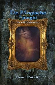 Henri Patrik De Magische Spiegel -   (ISBN: 9789462666481)