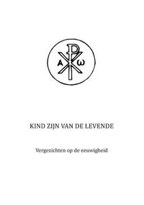 J. Beukhof Kind zijn van de levende -   (ISBN: 9789463454643)