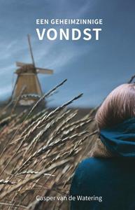 Casper van de Watering Een geheimzinnige vondst -   (ISBN: 9789463284080)