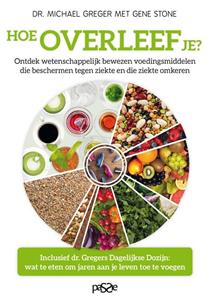 Gene Stone, Michael Greger Hoe overleef je℃ -   (ISBN: 9789492847041)