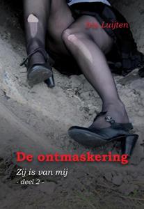Iris Luijten De ontmaskering -   (ISBN: 9789463455480)