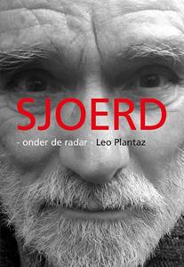 Leo Plantaz Sjoerd - onder de radar -   (ISBN: 9789463653923)