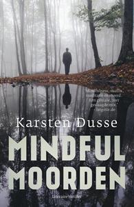 Karsten Dusse Mindful moorden -   (ISBN: 9789044932645)