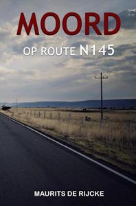 Maurits de Rijcke Moord Op Route N145 -   (ISBN: 9789463988841)