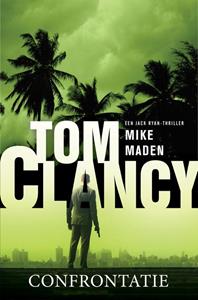 Mike Maden Tom Clancy - Confrontatie -   (ISBN: 9789044977462)