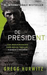 Gregg Hurwitz De president -   (ISBN: 9789044977653)