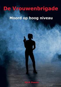 Mark Posma De Vrouwenbrigade -   (ISBN: 9789464061338)