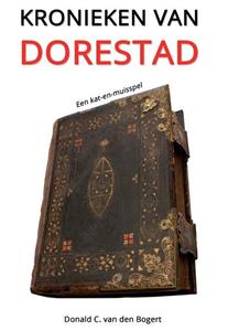 D.C. van den Bogert Kronieken van Dorestad -   (ISBN: 9789464068092)