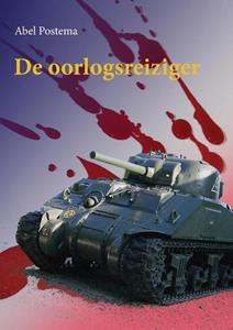 Abel Postema De Oorlogsreiziger -   (ISBN: 9789464069792)
