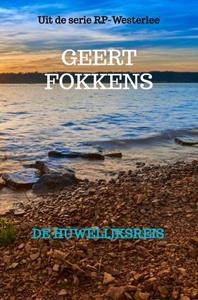 Geert Fokkens De Huwelijksreis -   (ISBN: 9789464180749)