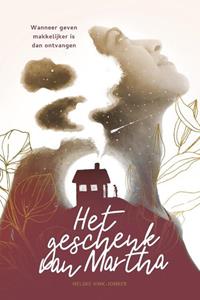 Nelske Vink Het geschenk van Martha -   (ISBN: 9789464250084)