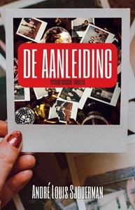 André Louis Sjouerman De aanleiding -   (ISBN: 9789464431230)