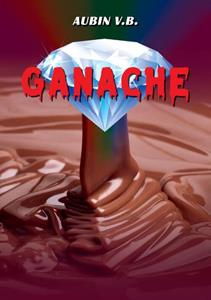 Aubin V.B. Ganache, een diamantenmoord dossier -   (ISBN: 9789464431766)