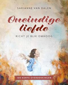 Sarianne van Dalen Oneindige liefde -   (ISBN: 9789464250756)