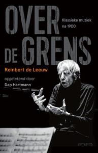 Reinbert de Leeuw Over de grens -   (ISBN: 9789044651232)