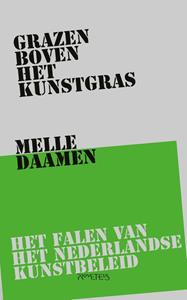 Melle Daamen Grazen boven het kunstgras -   (ISBN: 9789044651683)