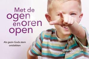 Jennifer Toledo Met de ogen en oren open -   (ISBN: 9789490489182)