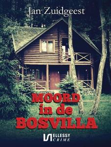 Jan Zuidgeest Moord in de bosvilla -   (ISBN: 9789464491708)