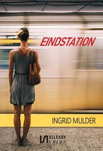 Ingrid Mulder Eindstation -   (ISBN: 9789464492118)
