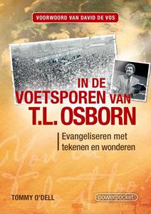 Tommy O'Dell In de voetsporen van T.L. Osborn -   (ISBN: 9789490489366)