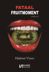 Hjalmar Visser Fataal fruitmoment -   (ISBN: 9789464494280)