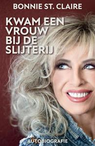 Bonnie Jongebloed-Swart Kwam een vrouw bij de slijterij -   (ISBN: 9789090347684)