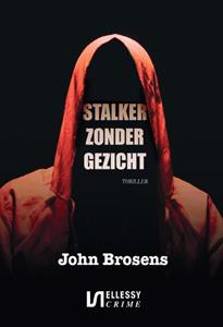 John Brosens Stalker zonder gezicht -   (ISBN: 9789464494792)