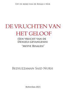 Bediuzzaman Said Nursi De vruchten van het geloof -   (ISBN: 9789491898211)