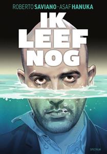 Roberto Saviano Ik leef nog -   (ISBN: 9789000384617)