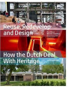Marinke Steenhuis, Paul Meurs Reuse, Redevelop and Design -   (ISBN: 9789462085725)
