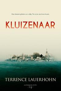 Terrence Lauerhohn Kluizenaar -   (ISBN: 9789464661132)