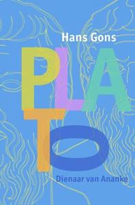 Hans Gons Plato, dienaar van Ananke -   (ISBN: 9789464351880)