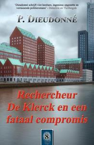 P. Dieudonné Rechercheur De Klerck en een fataal compromis -   (ISBN: 9789492715661)