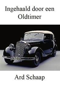 Ard Schaap Ingehaald door een oldtimer -   (ISBN: 9789492719096)