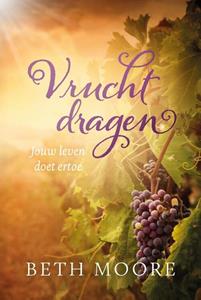 Beth Moore Vrucht dragen -   (ISBN: 9789492831699)