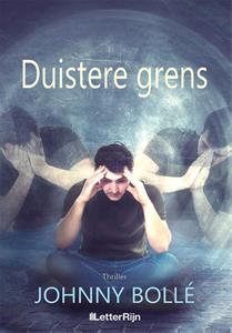 Johnny Bollé Duistere grens -   (ISBN: 9789493192270)