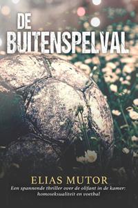 Elias Mutor De buitenspelval -   (ISBN: 9789493230767)