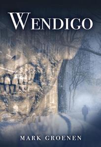 Mark Groenen Wendigo -   (ISBN: 9789493233560)