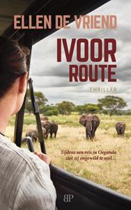 Ellen de Vriend Ivoorroute -   (ISBN: 9789493244047)