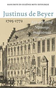 Eugénie Bots-Estourgie, Hans Bots Justinus de Beyer 1705-1772 -   (ISBN: 9789460045004)