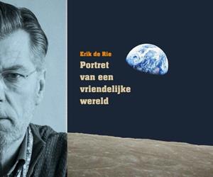 Erik de Rie Portret van een vriendelijke wereld -   (ISBN: 9789461550880)