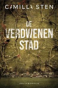 Camilla Sten De verdwenen stad -   (ISBN: 9789045216454)