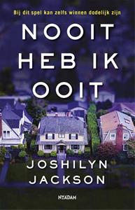 Joshilyn Jackson Nooit heb ik ooit -   (ISBN: 9789046826331)