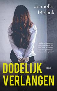 Jennefer Mellink Dodelijk verlangen -   (ISBN: 9789047205005)