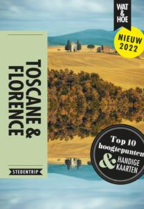 Wat & Hoe Stedentrip Toscane & Florence -   (ISBN: 9789021595948)