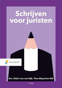 A.J. van Dijk, T.E. Mepschen, T.M. van Dijk Schrijven voor juristen -   (ISBN: 9789001079765)