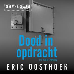 Eric Oosthoek Dood in opdracht -   (ISBN: 9789082993448)