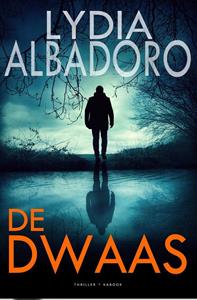 Lydia Albadoro De dwaas -   (ISBN: 9789083211947)